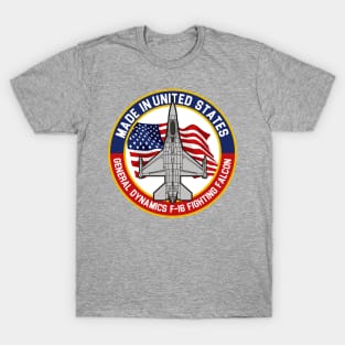 F-16 Fighting Falcon - Made in... T-Shirt